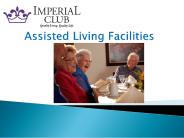 Assisted Living Facilities  - Imperial-living