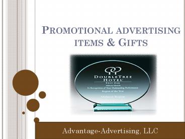 Promotional advertising items & Gifts