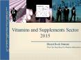 Vitamins and Supplements Sector 2015 PowerPoint PPT Presentation