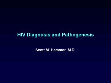 HIV Diagnosis and Pathogenesis