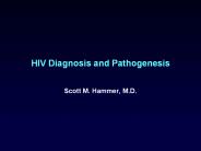 HIV Diagnosis and Pathogenesis