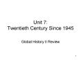 Unit 7: Twentieth Century Since 1945 PowerPoint PPT Presentation