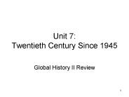 Unit 7: Twentieth Century Since 1945