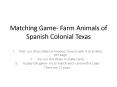 Matching Game- Farm Animals of Spanish Colonial Texas PowerPoint PPT Presentation