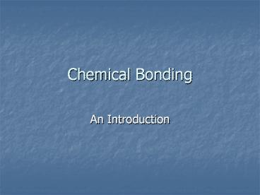 Chemical Bonding