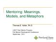 Mentoring: Meanings, Models, and Metaphors PowerPoint PPT Presentation