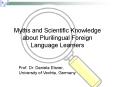 Myths and Scientific Knowledge about Plurilingual Foreign Language Learners PowerPoint PPT Presentation