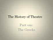 The History of Theatre