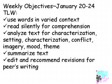 Weekly Objectives~January 20-24