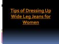 Tips of Dressing Up Wide Leg Jeans for Women (1) PowerPoint PPT Presentation