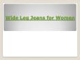 Wide Leg Jeans for Women (2) PowerPoint PPT Presentation