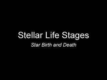 Stellar Life Stages