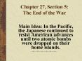 Chapter 27, Section 5: The End of the War PowerPoint PPT Presentation