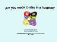Are you ready to stay in a hospital? PowerPoint PPT Presentation