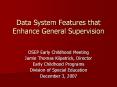 Data System Features that Enhance General Supervision PowerPoint PPT Presentation