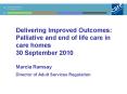 Delivering Improved Outcomes: Palliative and end of life care in care homes 30 September 2010 PowerPoint PPT Presentation