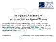 Immigration Remedies for Victims of Crimes Against Women PowerPoint PPT Presentation