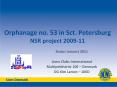 Orphanage no. 53 in Sct. Petersburg NSR project 2009-11 PowerPoint PPT Presentation