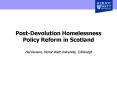 Post-Devolution Homelessness Policy Reform in Scotland PowerPoint PPT Presentation