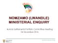 NOMZAMO (LWANDLE) MINISTERIAL ENQUIRY PowerPoint PPT Presentation
