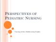 Perspectives%20of%20Pediatric%20Nursing PowerPoint PPT Presentation