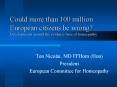 Could more than 100 million European citizens be wrong? Developments around the evidence base of homeopathy PowerPoint PPT Presentation