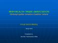 IRISH HEALTH TRADE ASSOCIATION Working together towards a healthier Ireland  Annual General Meeting 28 April 2010  Presentation by:  Alan Ruth, Chief Executive Officer PowerPoint PPT Presentation