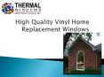 High Quality Vinyl Home Replacement Windows PowerPoint PPT Presentation