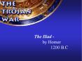 The Iliad - PowerPoint PPT Presentation