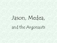 Jason, Medea,
