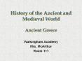 History of the Ancient and Medieval World Ancient Greece PowerPoint PPT Presentation