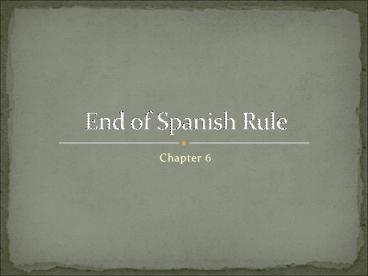 End%20of%20Spanish%20Rule