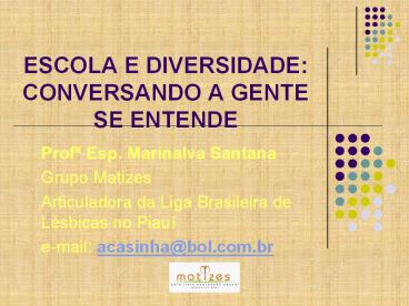 ESCOLA E DIVERSIDADE: CONVERSANDO A GENTE SE ENTENDE
