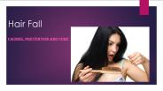 Hair fall- Causes, Prevention and Cure