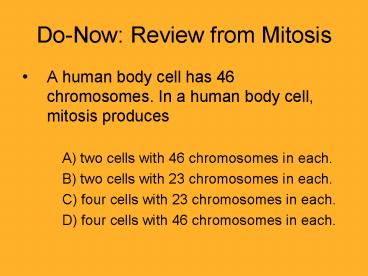 Do-Now: Review from Mitosis
