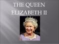 The Queen PowerPoint PPT Presentation