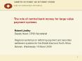 The role of central bank money for large value payment systems PowerPoint PPT Presentation