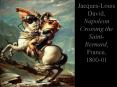 Jacques-Louis David, Napoleon Crossing the Saint-Bernard, France, 1800-01 PowerPoint PPT Presentation