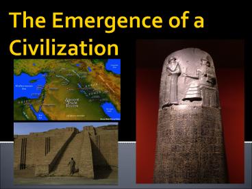 The Emergence of a Civilization