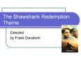 The Shawshank Redemption: Theme PowerPoint PPT Presentation
