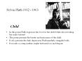 Sylvia Plath 1932 - 1963 PowerPoint PPT Presentation