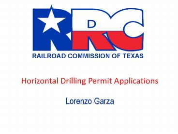 Horizontal Drilling Permit Applications  Lorenzo Garza