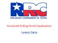 Horizontal Drilling Permit Applications  Lorenzo Garza PowerPoint PPT Presentation