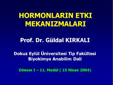 HORMONLARIN ETKI MEKANIZMALARI