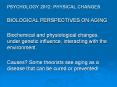PSYCHOLOGY%202012:%20PHYSICAL%20CHANGES PowerPoint PPT Presentation