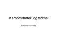 Karbohydrater og fedme PowerPoint PPT Presentation