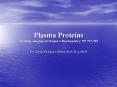 Plasma Proteins Reading assignment Harper PowerPoint PPT Presentation