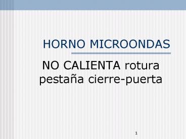 HORNO MICROONDAS