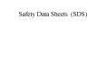Safety Data Sheets (SDS) PowerPoint PPT Presentation