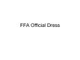 FFA%20Official%20Dress PowerPoint PPT Presentation